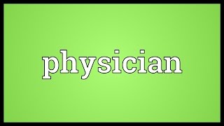Physician Meaning