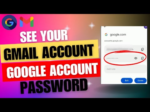 How To Find Your Gmail Account Password If Forgotten - See your Google Account Password