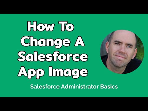 How To Change A Salesforce App Image (1 min)