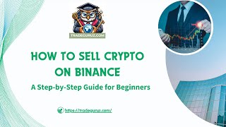 How to Sell Crypto on Binance: A Step-by-Step Guide for Beginners