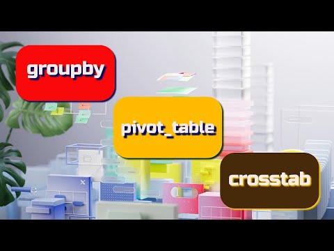 Exploring & Comparing groupby(), pivot_table() and crosstab() functions in Pandas. #pivot_table