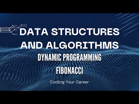 Dynamic Programming Fibonacci - Data Structures and Algorithms (DSA)