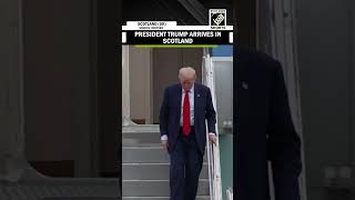 US President Donald Trump arrives in Scotland for his 5 days visit