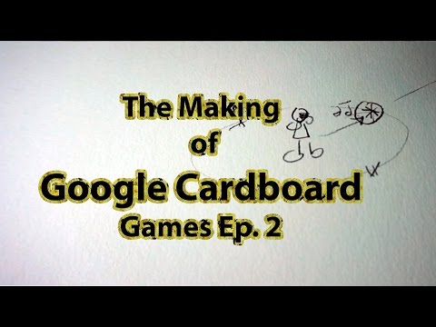 The Making of Google Cardboard Games Ep. 2 - the Game Idea