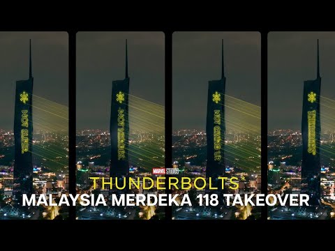 Marvel Studios' Thunderbolts Malaysia | Merdeka 118 Takeover |Get Tickets Now in GSC & Aurum Theatre