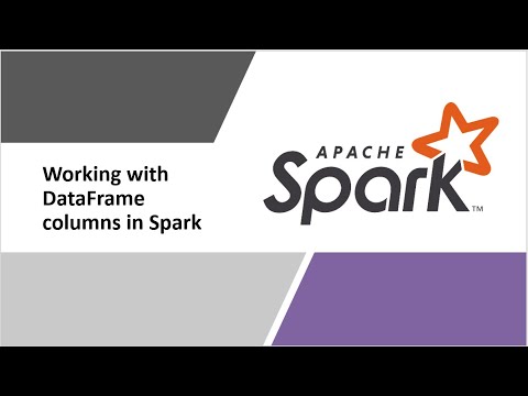 How to work with DataFrame Columns in Apache Spark | Add/Rename/Drop a Column