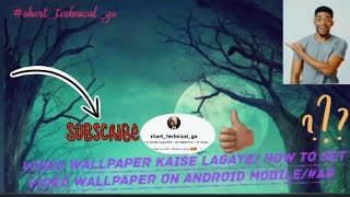 video wallpaper kaise lagaye/ How to set video wallpaper on android phone//#redmiA8 ////