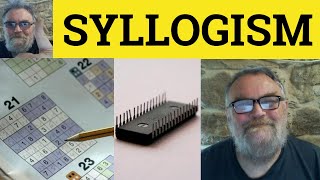 🔵 Syllogism Meaning - Syllogism Examples - Syllogism Definition - Philosophy - Syllogism