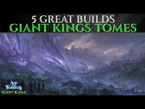 5 Great Builds For GIANT KINGS TOMES - Age Of Wonders 4 Guide