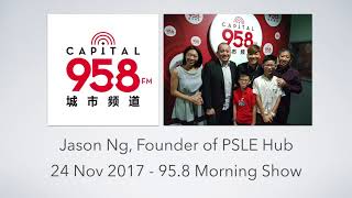 Parenting Coach Jason Ng at Capital 958 Radio 24 Nov 2017