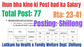 ihun bha kine ki post ba lait ha Shillong | Laitkam ha Health & Family Welfare Department Shillong 