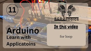 Arduino Learn With Applications 11. Mastering For Loops in Arduino Practical Examples LEDs, Switches
