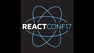 React Conf 2017