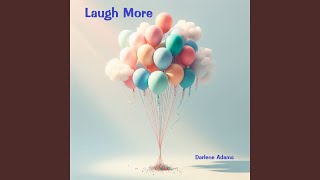 Laugh More