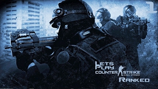 Counter-Strike Global Offensive Ranked #001 - Neues Spiel, Neues Tool
