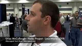 Urias McCullough - Haiku Project - LinuxWorld 2008
