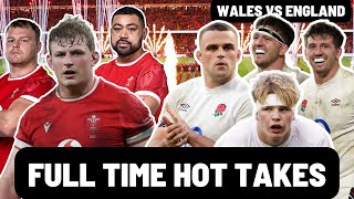 WALES vs ENGLAND | FULL TIME HOT TAKES