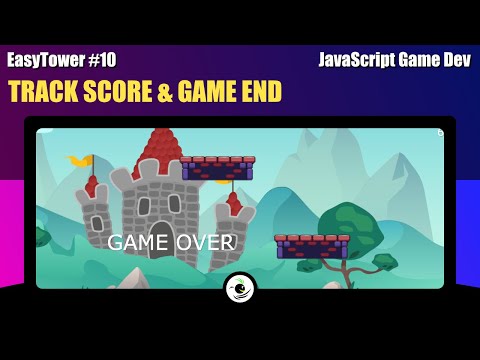 Easy Tower - 10. Score and game over - JavaScript game tutorial