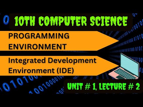 Programming Environment | IDE | 10th computer science chapter 1