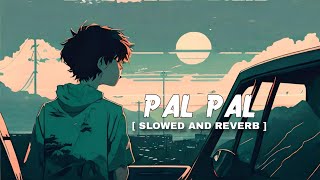 Pal Pal Jeena Mera | Hindi Emotional Rap + Lo-Fi | Breakup Vibes