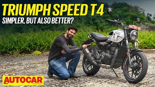 Triumph Speed T4 review - The most affordable Triumph motorcycle | First Ride | Autocar India