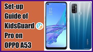 [Guide] How to Download and Configure KidsGuard Pro on OPPO A53