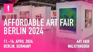 AFFORDABLE ART FAIR BERLIN 2024 - Full Walkthrough