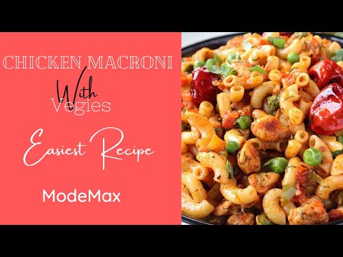 Chicken Macaroni Recipe  By 13 Years old Boy | ModeMax