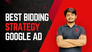 Learn Complete Google Ads Bidding Strategies 2025