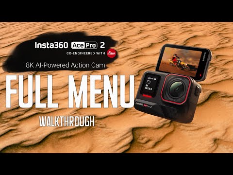 Insta 360 Ace Pro 2 FULL Menu Walkthrough