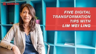 Five digital transformation tips with Lim Wei Ling