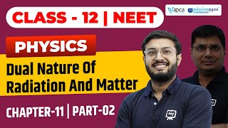 NEET Physics Class 12 Chapter 11 | Dual Nature Of Radiation And Matter | NEET Crash Course Class 12