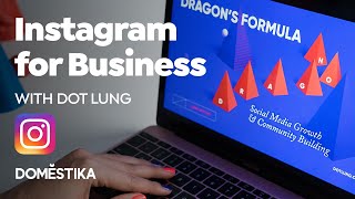 Instagram Strategy for Business Growth - A course by Dot Lung