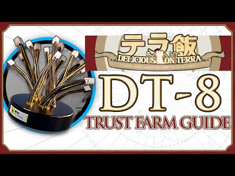 DT-8 : Trust Farm Guide 【Arknights | Delicious on Terra】