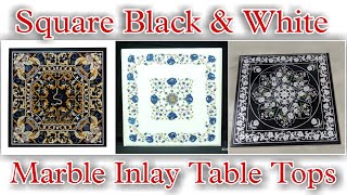 Square White And Black Marble Inlay Table Tops