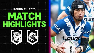 2025 NRL Match Highlights | Bulldogs v Sea Eagles | Round 21