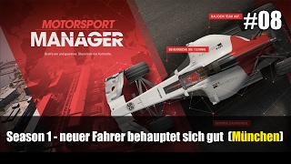 Motorsport Manager #08 Unser neuer Fahrer behauptet sich ! [Let´s Play / deutsch]