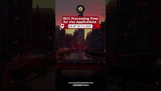 IRCC Processing Time Update – July 2, 2025!