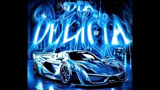 DIA DELICIA (SLOWED)