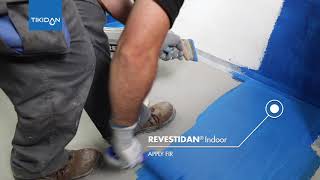REVESTIDAN Indoor: Waterproofing coating for kitchens, bathrooms etc. ( Areas with high humidity).