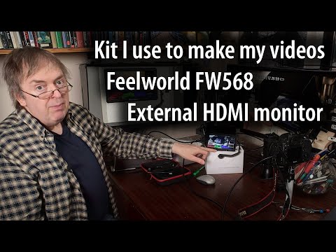 Using an external HDMI monitor to help make my YT videos. The Feelworld 6" FW568 external monitor