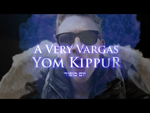 A Very Vargas Yom Kippur