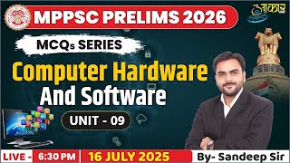 Computer Hardware And Software | Mppsc Pre 2026 | Unit - 09 | Mppsc Prelims 2026
