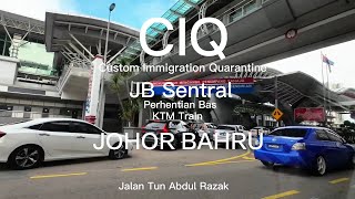 CIQ, JB CENTRAL, Johor Bahru, jom tengok