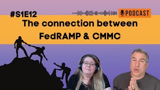 The Connection Between FedRAMP and CMMC (w/Karen Stanford)