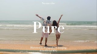 Pure - No one else (Unofficial mv) | Arm Pongsakorn cover