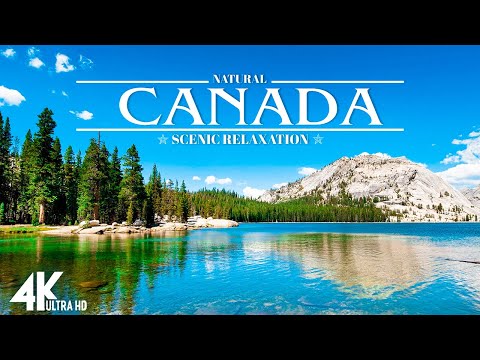 Canada 4K - Scenic Relaxation Film With Calming Music