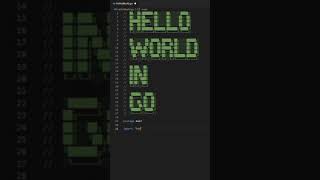 Hello World in Go #Shorts