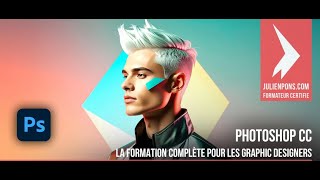 Tuto Photoshop : La formation complète pour les graphic designers
