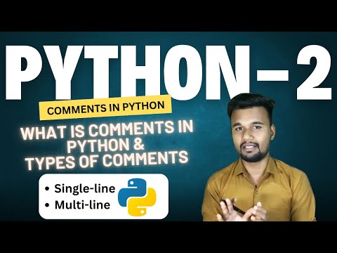 Python Comments: 2 Single-Line & Multi-Line Comments